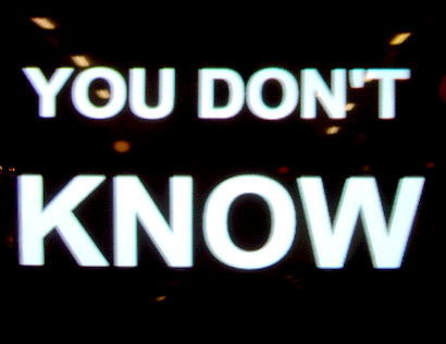 you don't know.jpg